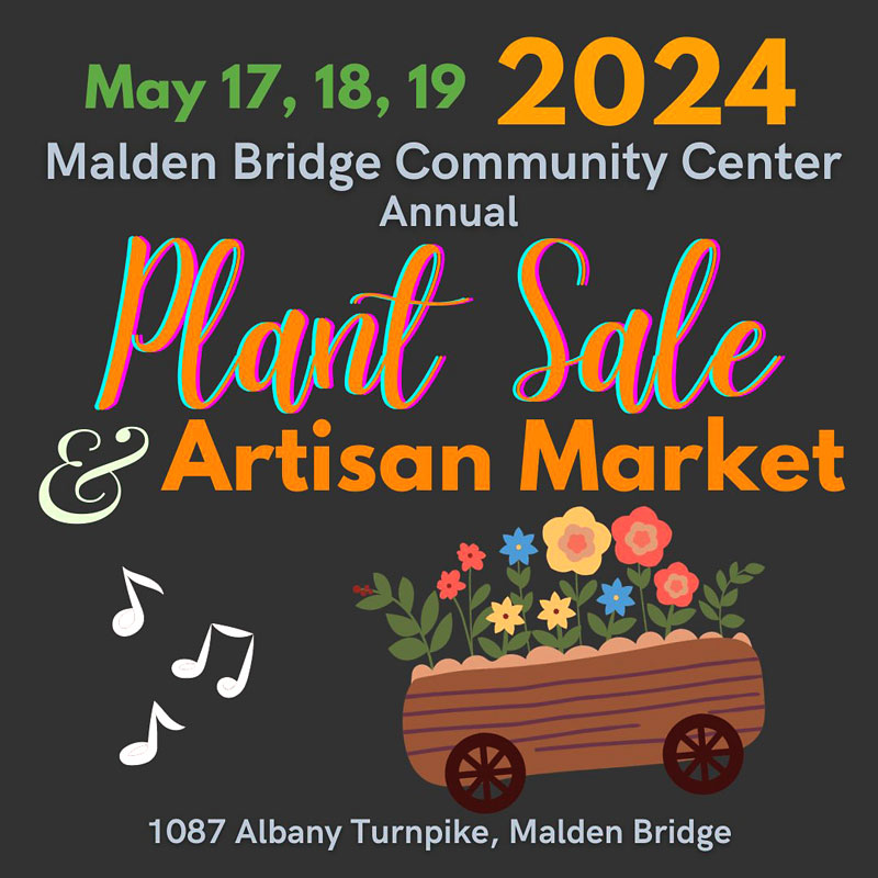 2024 Plant Sale & Artisan Market Malden Bridge Community Center